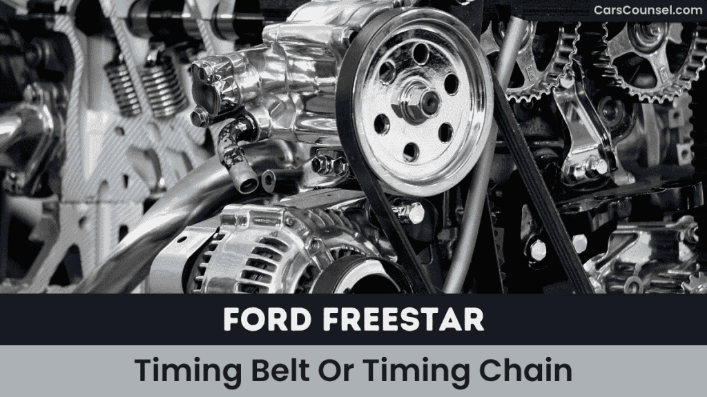 Ford Freestar Timing Belt Or Timing Chain