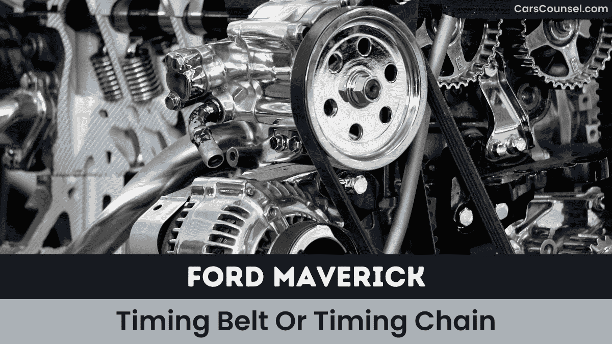 Ford Maverick Timing Belt Or Timing Chain
