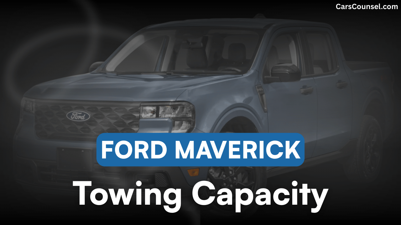 Ford Maverick Towing Capacity