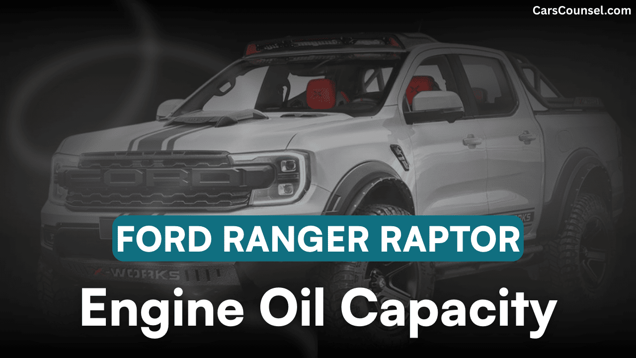 Ford Ranger Raptor Car Engine Oil Capacity