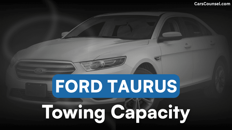 Ford Taurus Towing Capacity