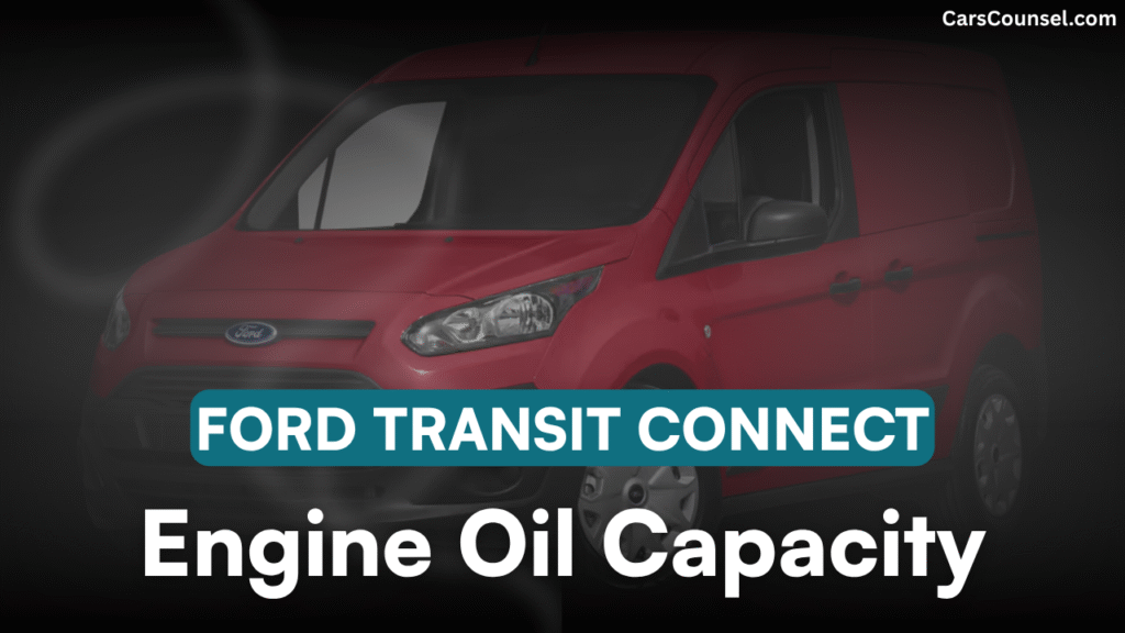 Ford Transit Connect Oil Capacity