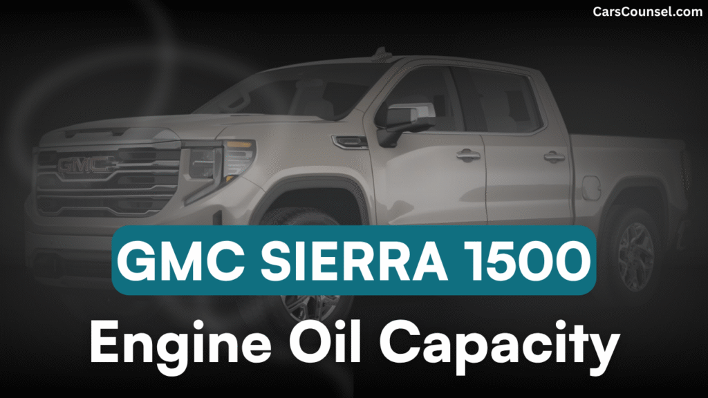 GMC Sierra Oil Capacity