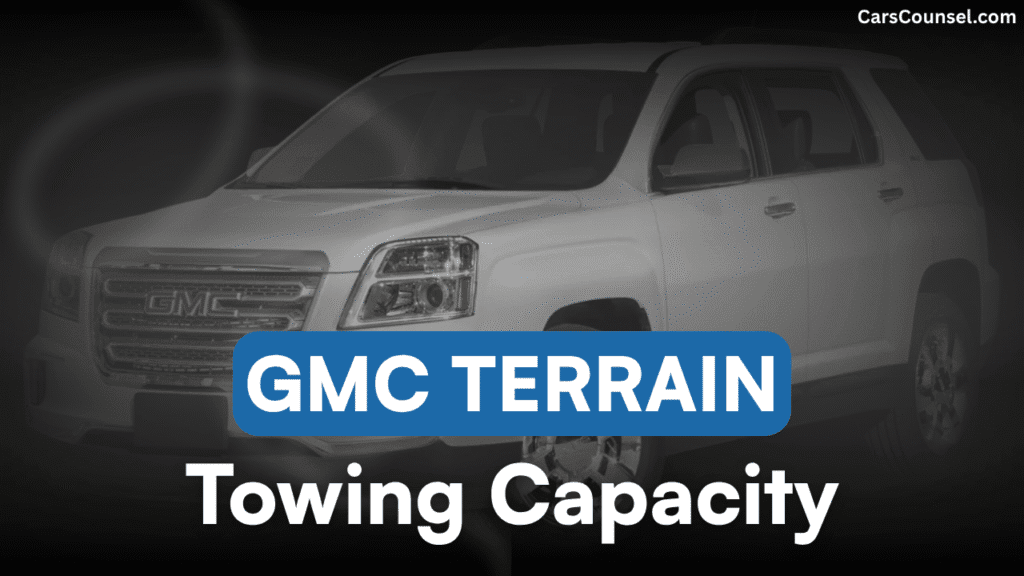 GMC Terrain Towing Capacity
