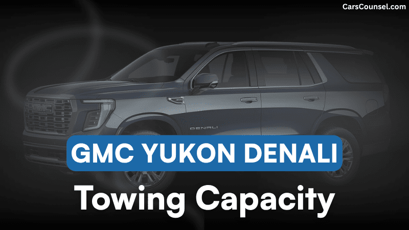GMC Yukon Denali Towing Capacity