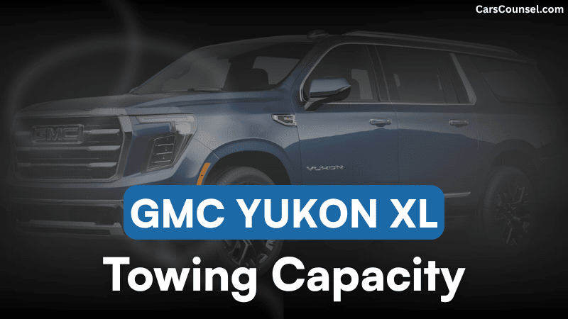 GMC Yukon XL Towing Capacity