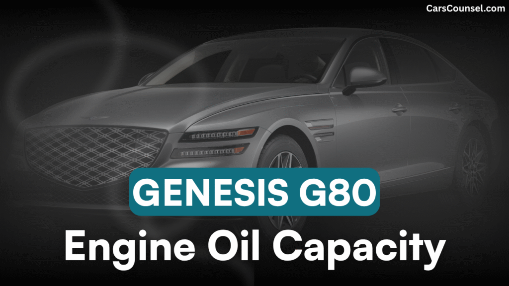 Genesis G80 Oil Capacity