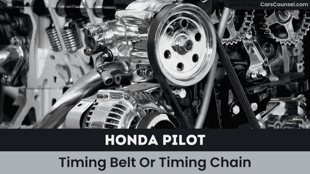 Honda Pilot Timing Belt Or Timing Chain