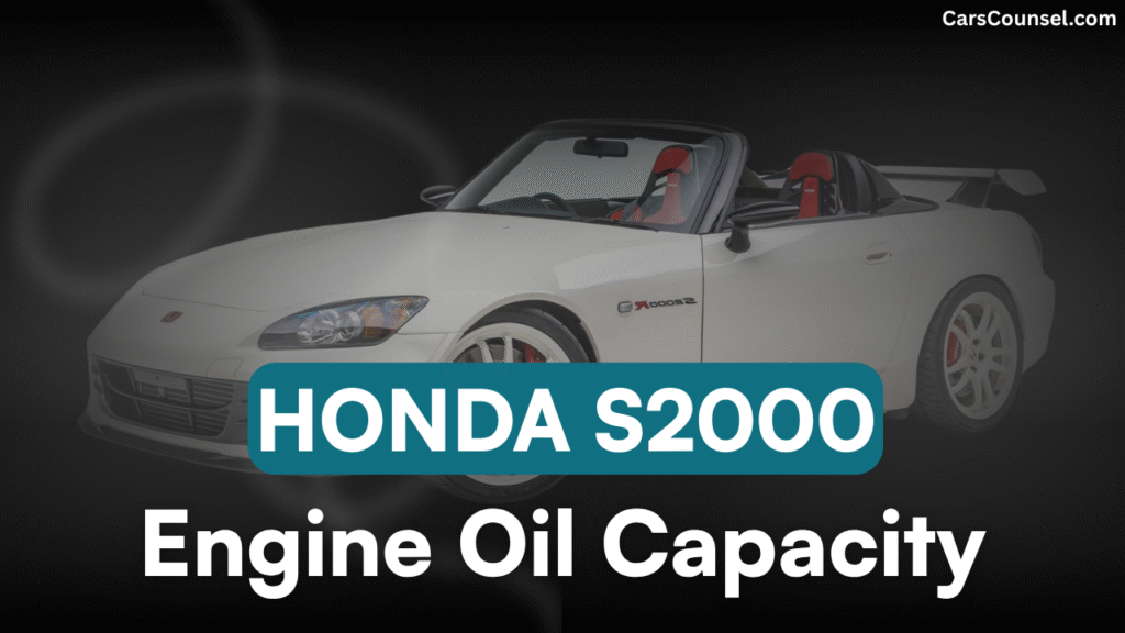 Honda S2000 Engine Oil Capacity