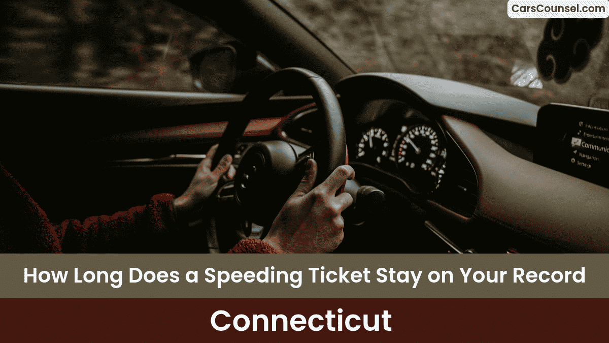 How Long Do Tickets Stay On Your Connecticut Driving Record