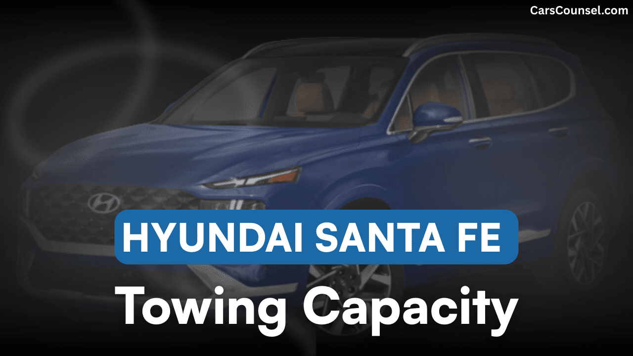 Hyundai Santa Fe Towing Capacity