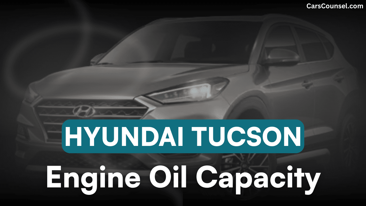 Hyundai Tucson Car Engine Oil Capacity