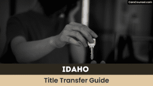 Idaho Title Transfer Guide
