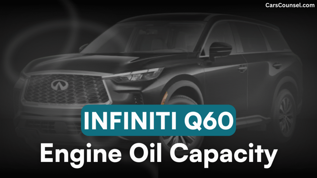 Infiniti Q60 Cross Oil Capacity