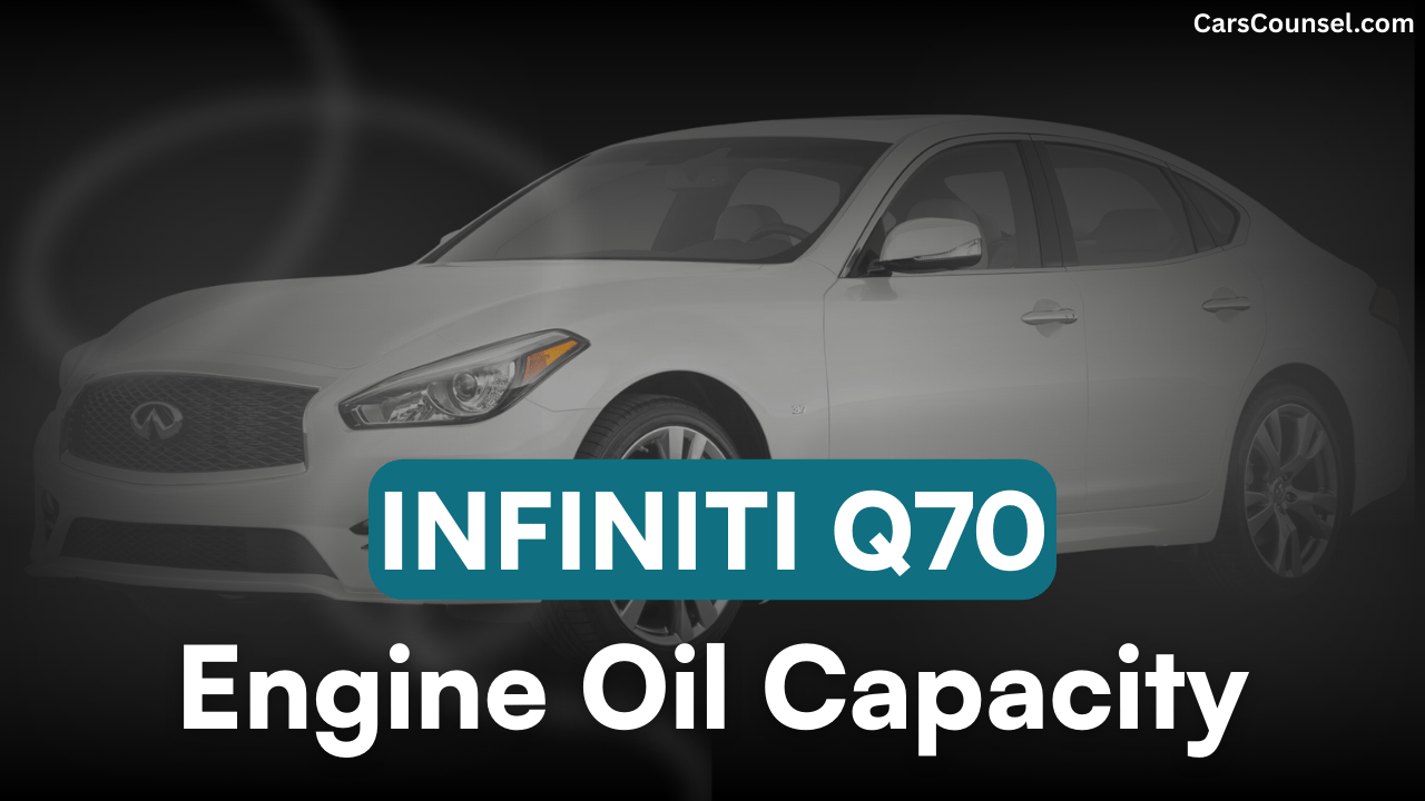 Infiniti Q70 Car Engine Oil Capacity