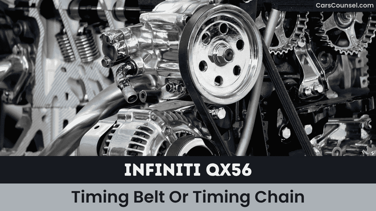 Infiniti QX56 Timing Belt Or Timing Chain
