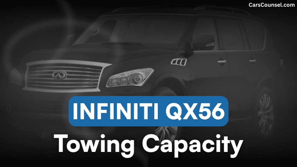 Infiniti QX56 Towing Capacity