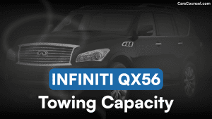 Infiniti QX56 Towing Capacity