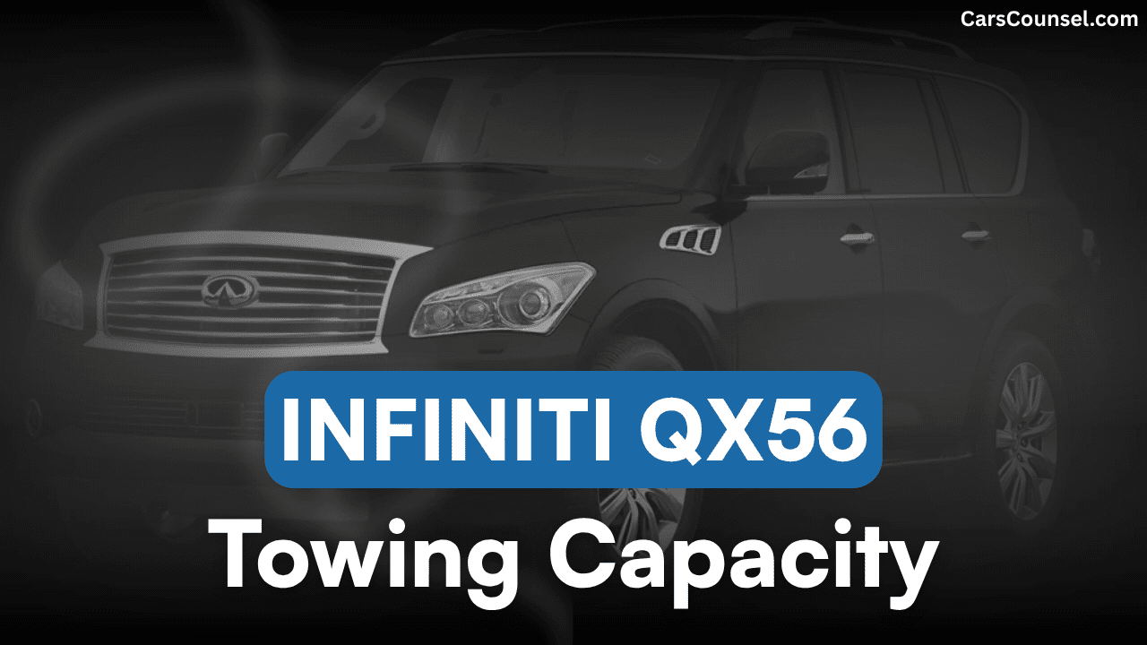 Infiniti QX56 Towing Capacity