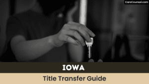 Iowa Title Transfer Guide