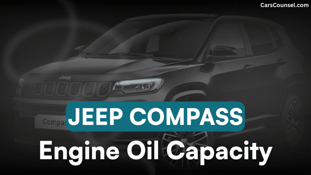 Jeep Compass Car Engine Oil Capacity