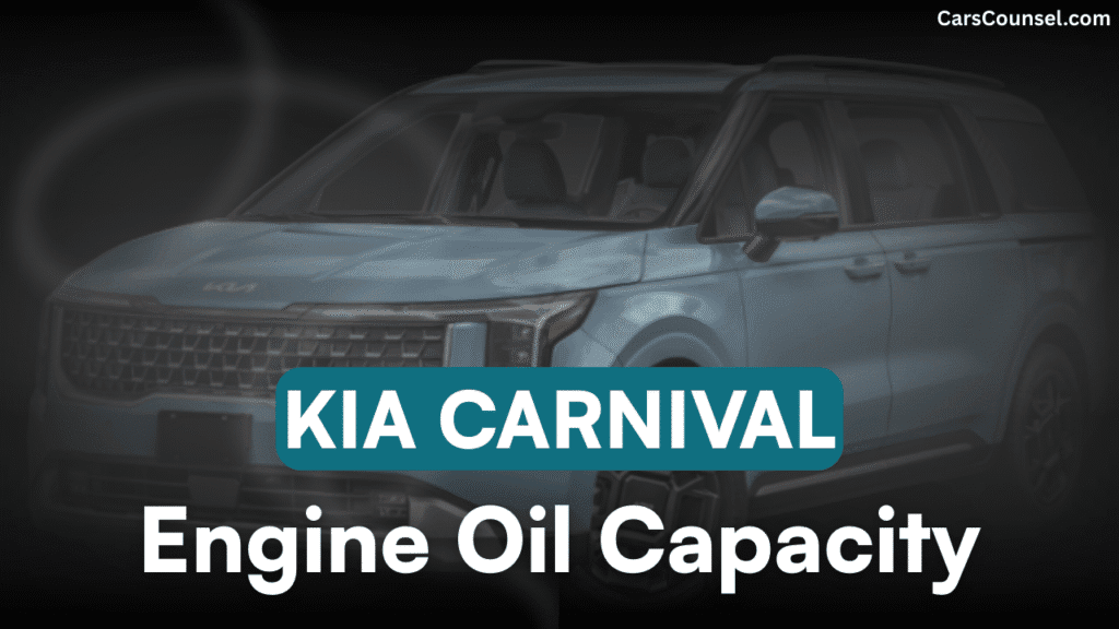 Kia Carnival Car Engine Oil Capacity
