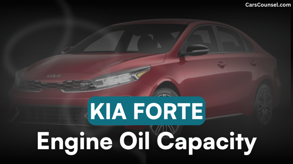 Kia Forte Cross Oil Capacity