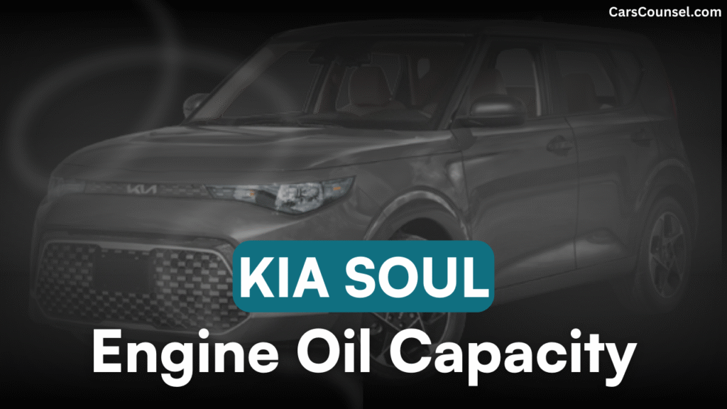Kia Soul Car Engine Oil Capacity