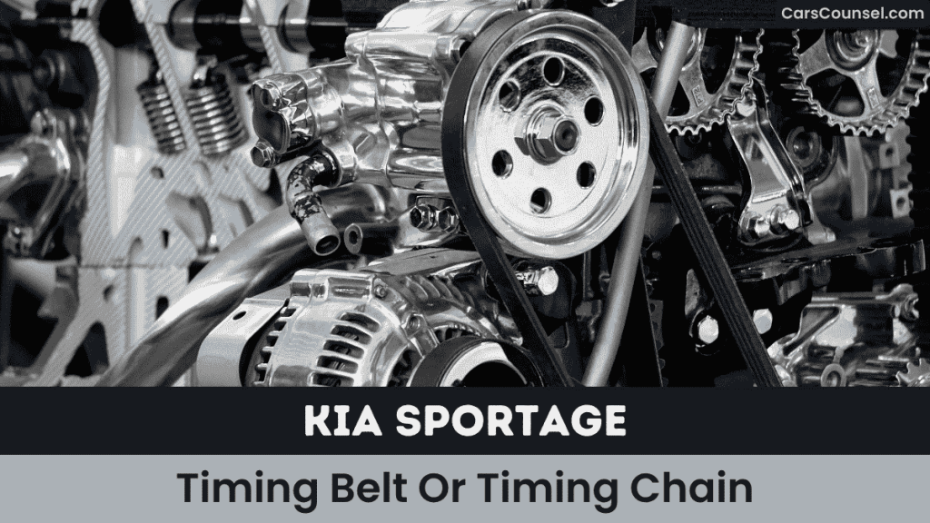 Kia Sportage Timing Belt Or Timing Chain