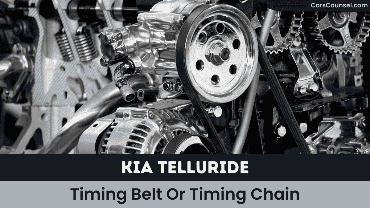 Kia Telluride Timing Belt Or Timing Chain