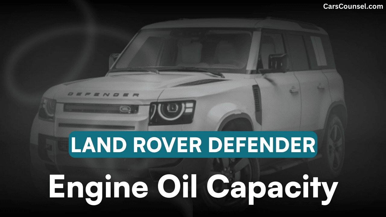 Land Rover Defender Car Engine Oil Capacity