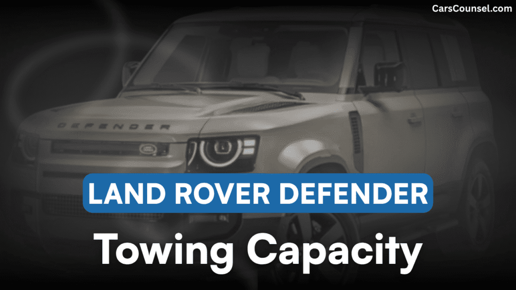 Land Rover Defender Towing Capacity
