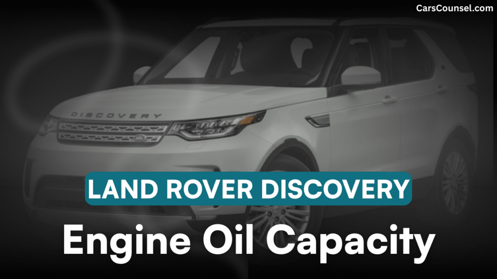 Land Rover Discovery Cross Oil Capacity