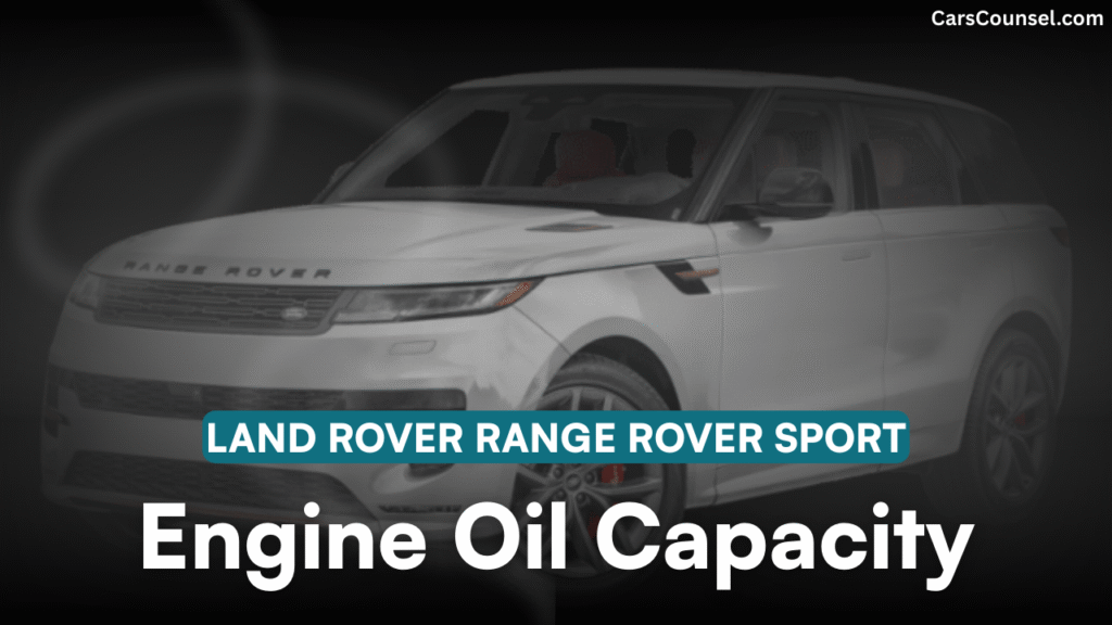 Land Rover Range Rover Sport Cross Oil Capacity