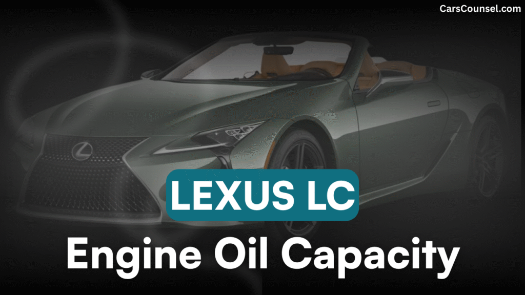 Lexus LC Engine Oil Capacity