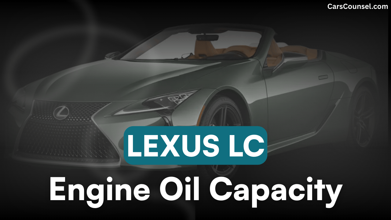 Lexus LC Engine Oil Capacity