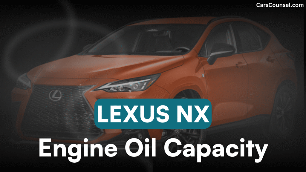 Lexus NX Engine Oil Capacity