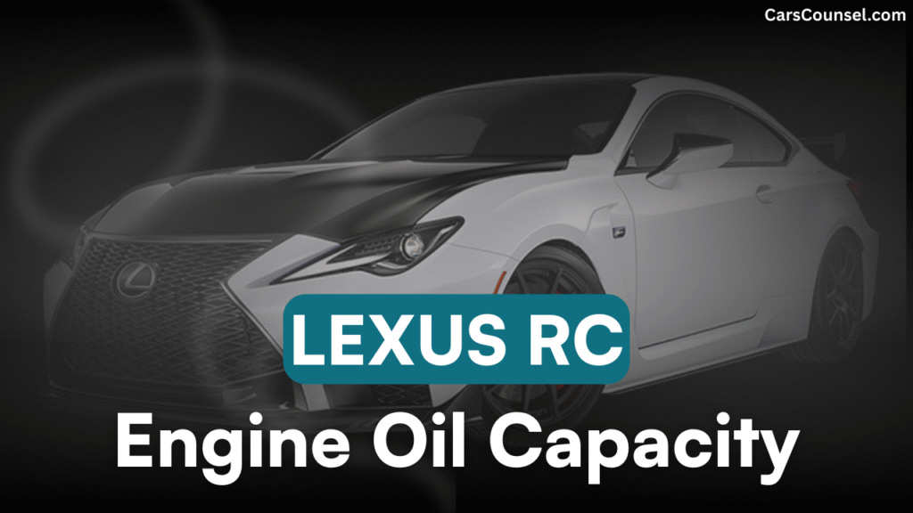 Lexus RC Engine Oil Capacity