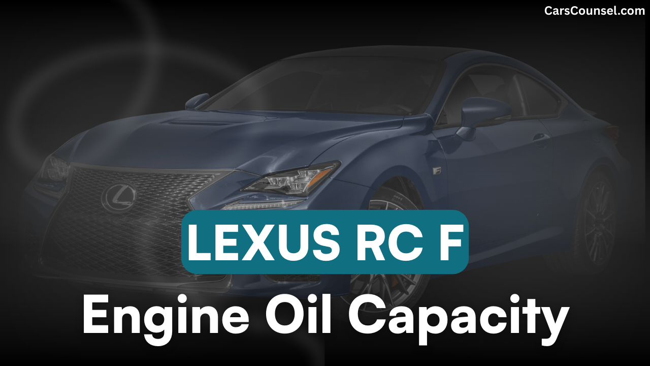 Lexus RC F Engine Oil Capacity