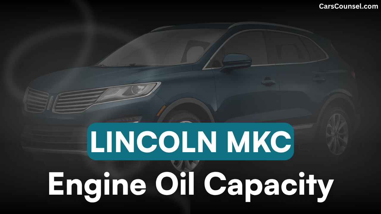 Lincoln MKC Oil Capacity