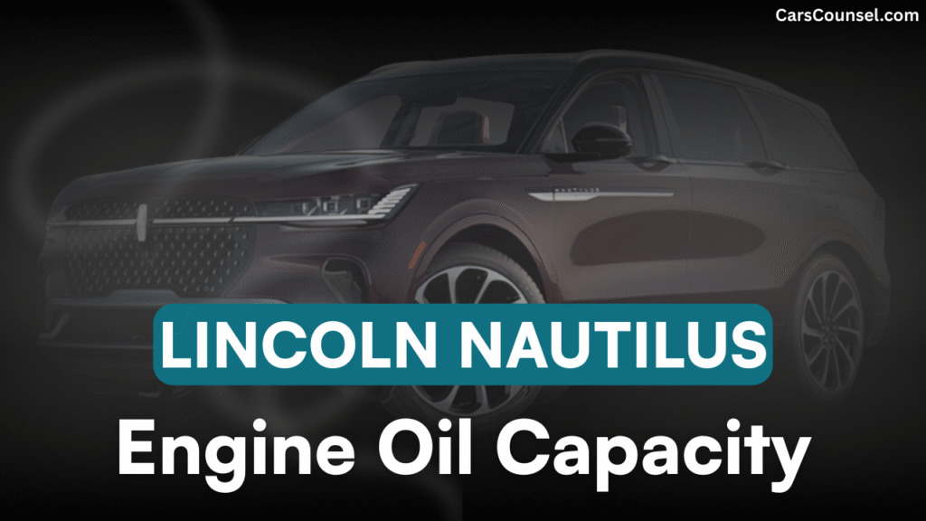 Lincoln Nautilus Oil Capacity