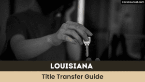 Louisiana Title Transfer Guide