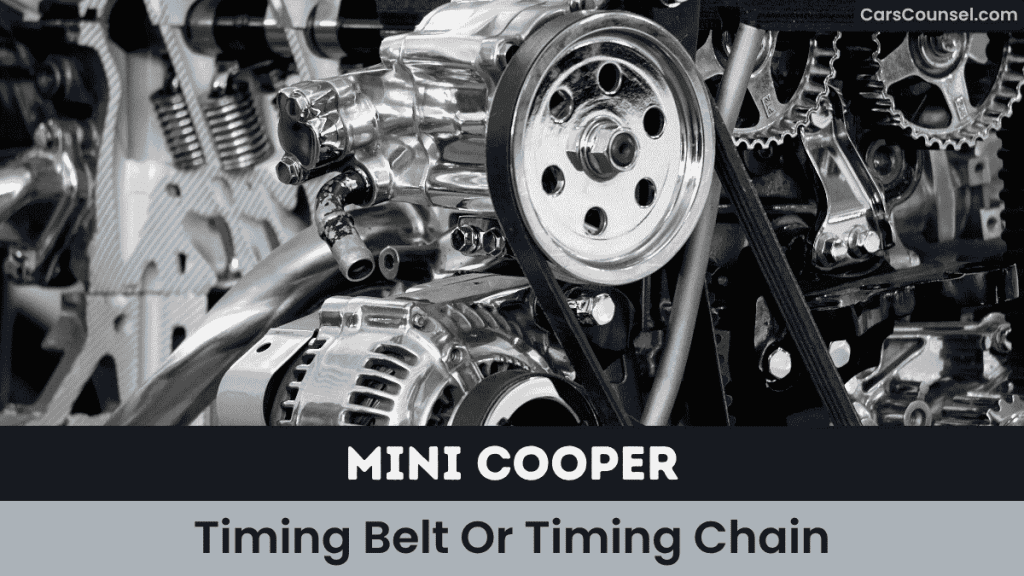 MINI Cooper Timing Belt Or Timing Chain
