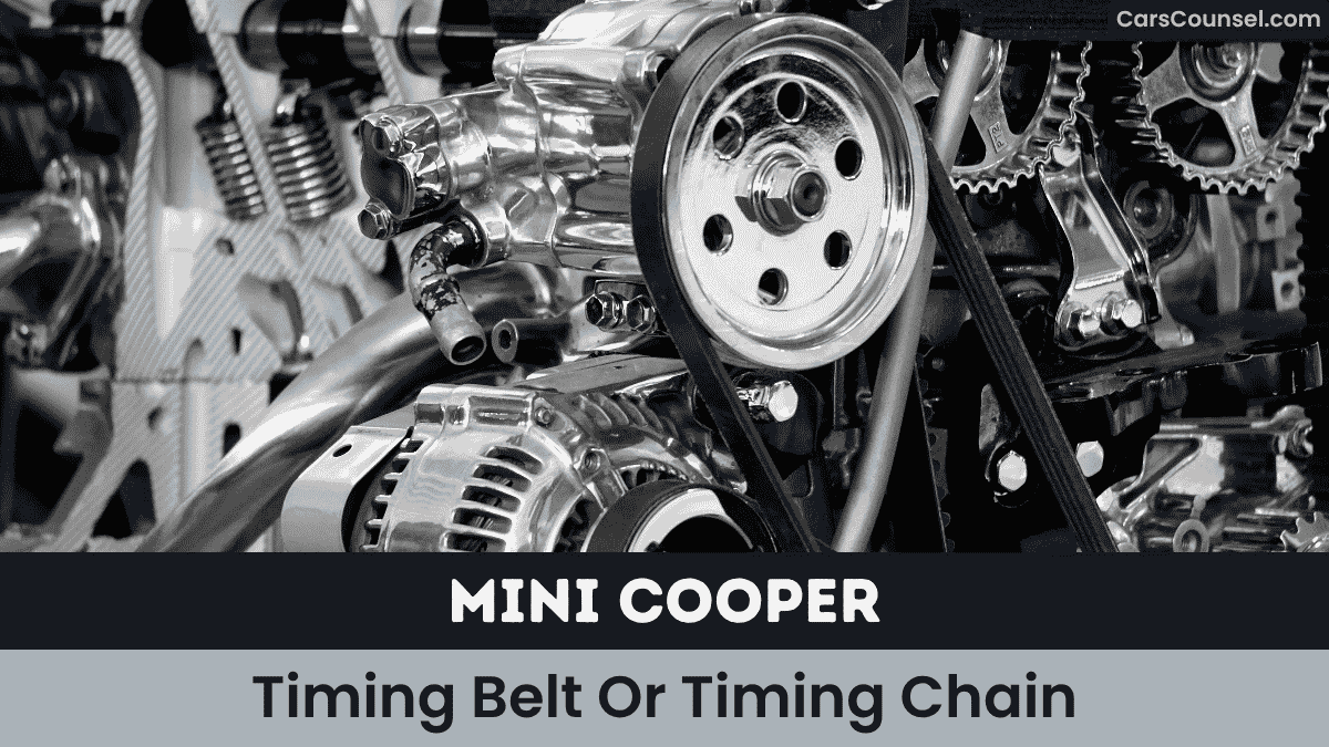 MINI Cooper Timing Belt Or Timing Chain