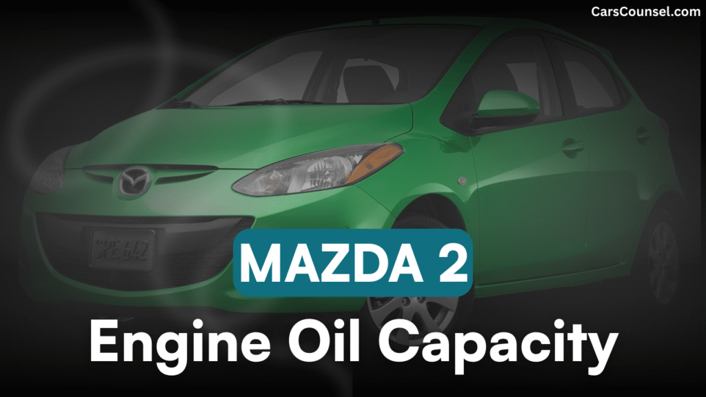 Mazda Car Engine Oil Capacity
