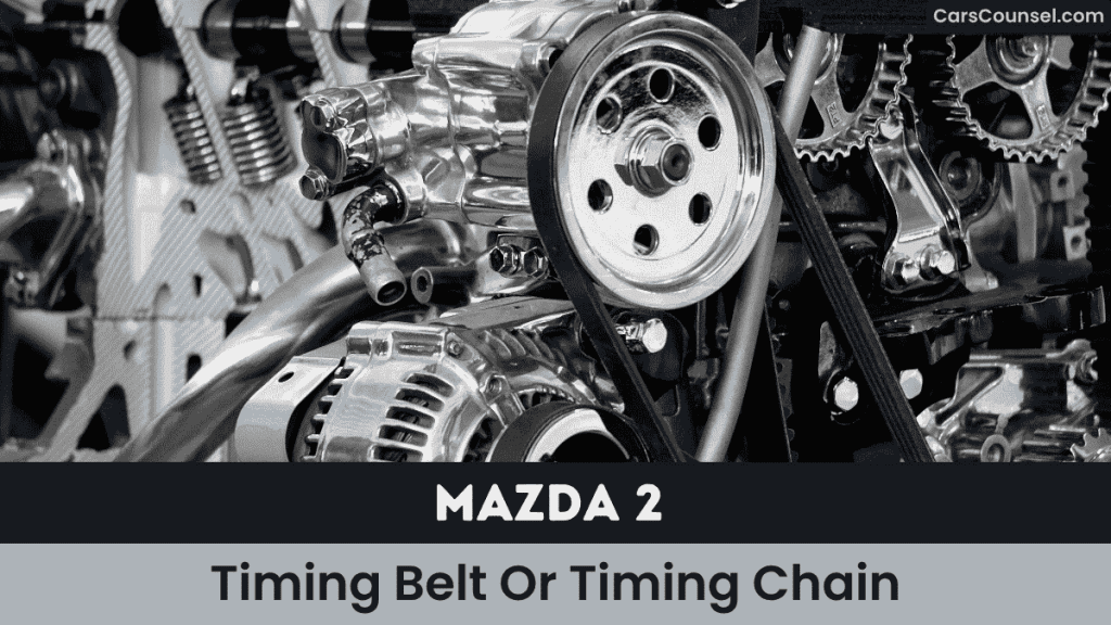 Mazda Timing Belt Or Timing Chain