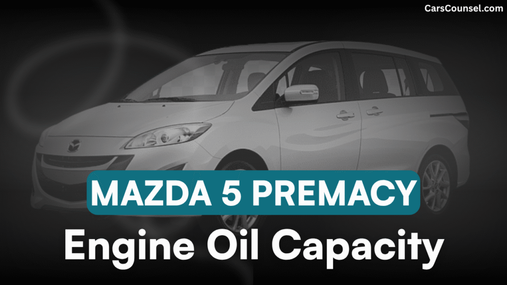 Mazda Premacy Oil Capacity