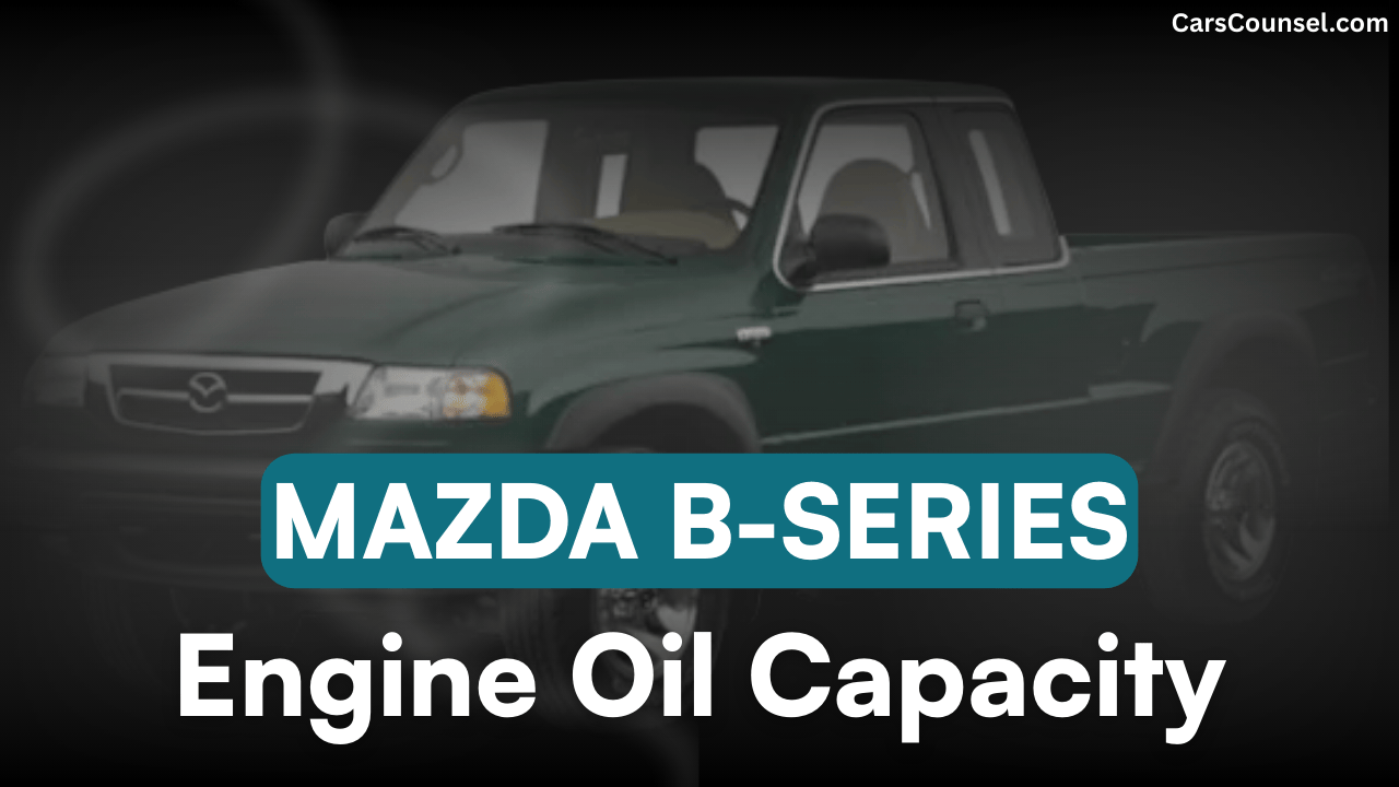 Mazda B Series Car Engine Oil Capacity