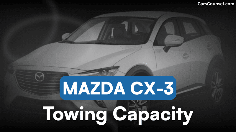 Mazda CX Towing Capacity