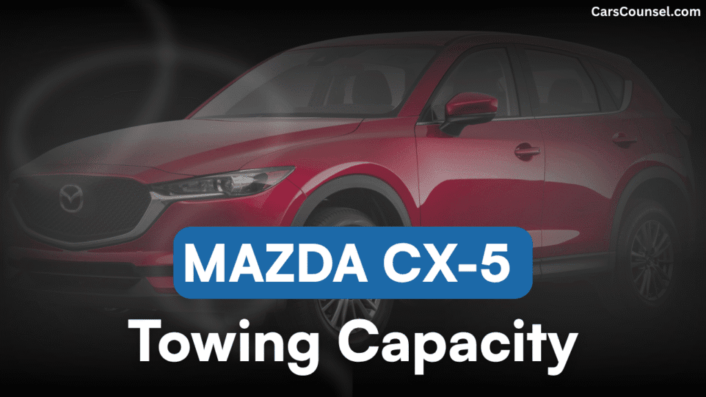 Mazda CX Towing Capacity